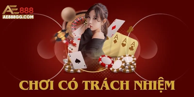 Bật mí tips chơi có trách nhiệm tại AE888