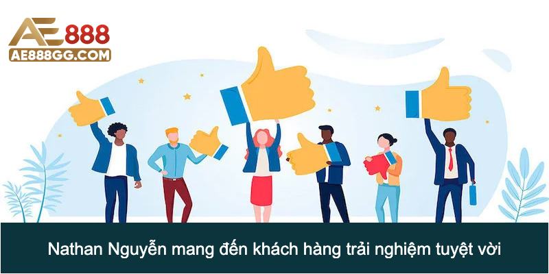 Nathan Nguyễn sử dụng công nghệ tiên tiến mang đến trải nghiệm mượt mà