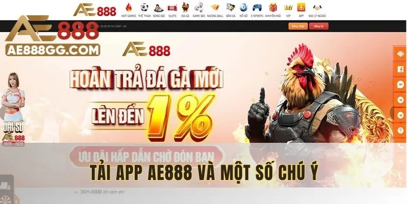 Tải app AE888 và một số chú ý
