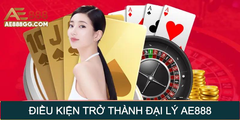 Tìm hiểu yêu cầu để trở thành đại lý AE888 